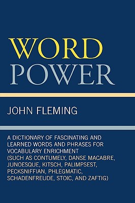 【预售】Word Power: A Dictionary of Fascinating and Learned