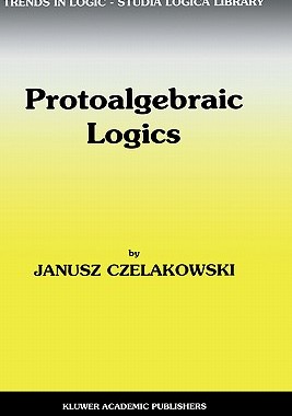 【预售】Protoalgebraic Logics