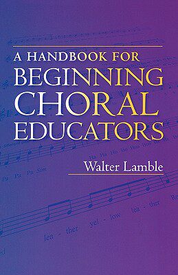 【预售】A Handbook for Beginning Choral Educators