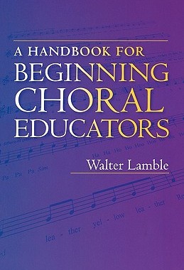 【预售】A Handbook for Beginning Choral Educators