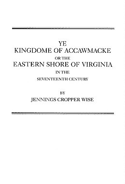【预售】Ye Kingdome of Accawmacke or the Eastern Shore of