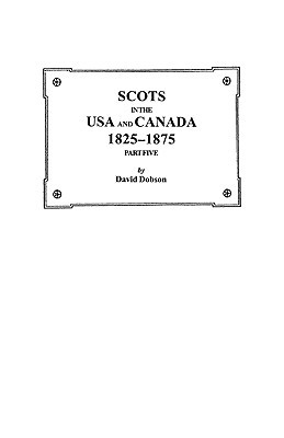 【预售】Scots in the USA and Canada, 1825-1875. Part Five