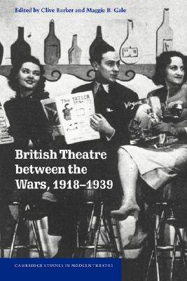【预售】British Theatre Between the Wars, 1918 1939