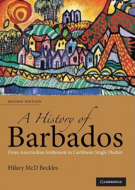 【预售】A History of Barbados: From Amerindian Settlement to