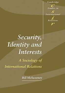 【预售】Security, Identity and Interests: A Sociology of