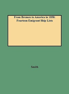 【预售】From Bremen to America in 1850: Fourteen Emigrant