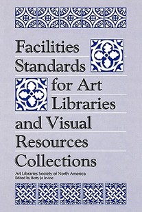 Standards for Art and Facilities Libraries Visual 预售