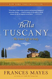 【预售】Bella Tuscany: The Sweet Life in Italy