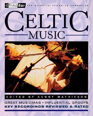 【预售】Celtic Music: Third Ear - The Essential Listening