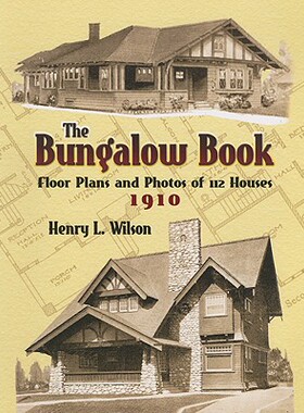 【预售】The Bungalow Book: Floor Plans and Photos of 112