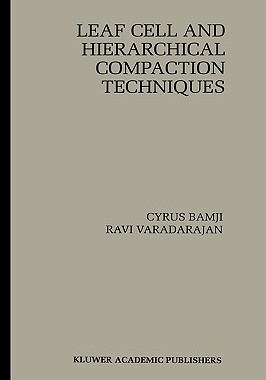 【预售】Leaf Cell and Hierarchical Compaction Techniques