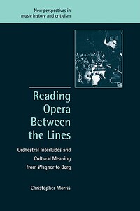 【预售】Reading Opera Between the Lines: Orchestral