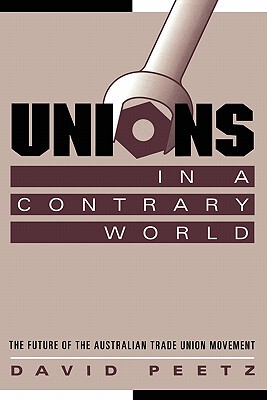 【预售】Unions in a Contrary World: The Future of the