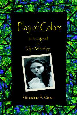 【预售】Play of Colors: The Legend of Opal Whiteley