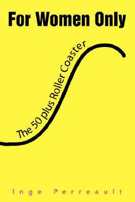 【预售】For Women Only the 50 Plus Roller Coaster