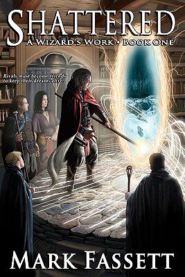 【预售】Shattered - A Wizard's Work Book One