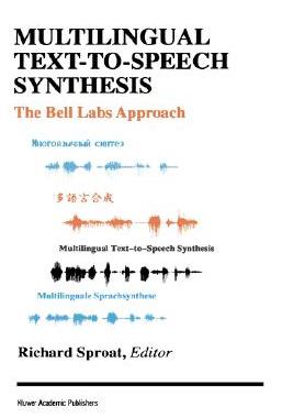 【预售】Multilingual Text-To-Speech Synthesis: The Bell Labs