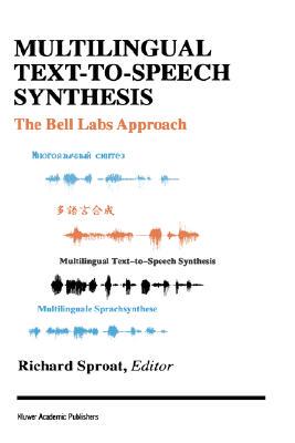 【预售】Multilingual Text-To-Speech Synthesis: The Bell Labs