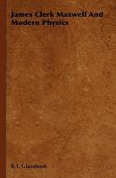 【预售】James Clerk Maxwell and Modern Physics