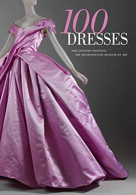 【预售】100 Dresses: The Costume Institute / The