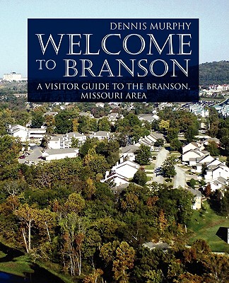 【预售】Welcome to Branson: A Visitor Guide to the Branson