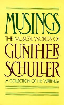 【预售】Musings: The Musical Worlds of Gunther Schuller
