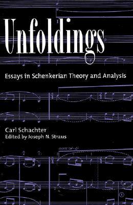 【预售】Unfoldings: Essays in Schenkerian Theory and