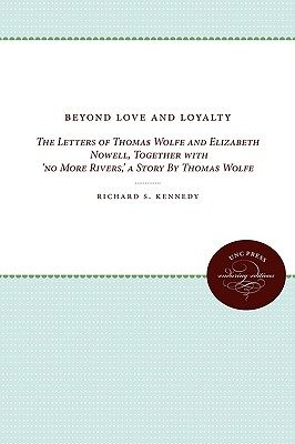 【预售】Beyond Love and Loyalty: The Letters of Thomas Wolfe