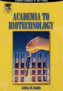 【预售】Academia to Biotechnology: Career Changes at Any