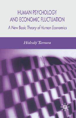 【预售】Human Psychology and Economic Fluctuation: A New