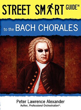 【预售】Street Smart Guide to the Bach Chorales