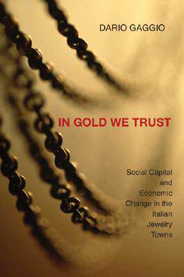 【预售】In Gold We Trust: Social Capital and Economic Change