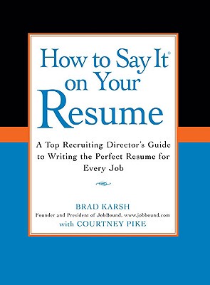 预订 【】How to Say It on Your Resume: A Top Recruiting