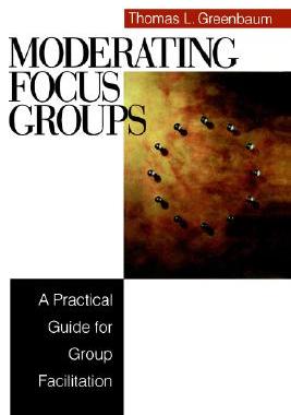 【预售】Moderating Focus Groups: A Practical Guide for Group