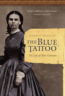 【预售】The Blue Tattoo: The Life of Olive Oatman