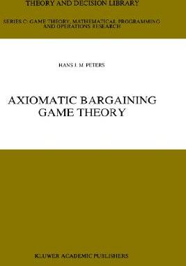 【预售】Axiomatic Bargaining Game Theory