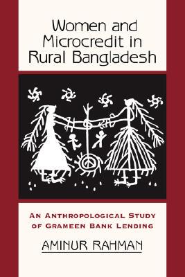 【预售】Women and Microcredit in Rural Bangladesh: An