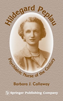 【预售】Hildegard Peplau Hildegard Peplau: Psychiatric Nurse