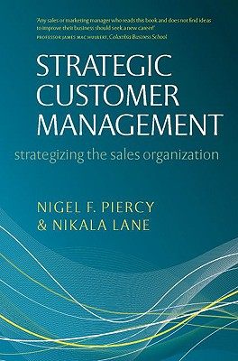 【预售】Strategic Customer Management: Strategizing the