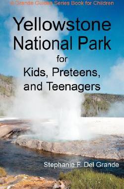 【预售】Yellowstone National Park for Kids, Preteens, and