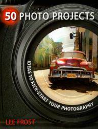 【预售】50 Photo Projects: Ideas to Kick-Start Your