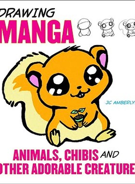 【预售】Drawing Manga Animals, Chibis, and Other Adorable