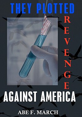 【预售】They Plotted Revenge Against America