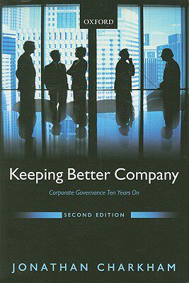 【预售】Keeping Better Company: Corporate Governance Ten