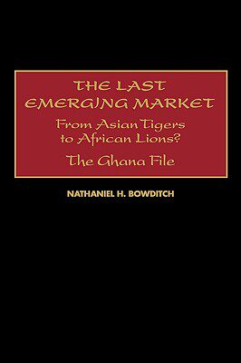 【预售】The Last Emerging Market: From Asian Tigers to