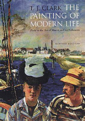 The Painting of Modern Life: Paris in the Art of