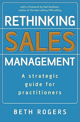 【预售】Rethinking Sales Management - A Strategic Guide For