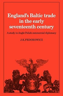 【预售】englands baltic trade in the early seventeenth