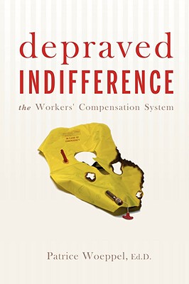 【预售】Depraved Indifference: The Workers' Compensation