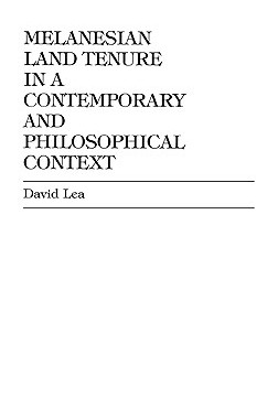 【预售】Melanesian Land Tenure in a Contemporary and